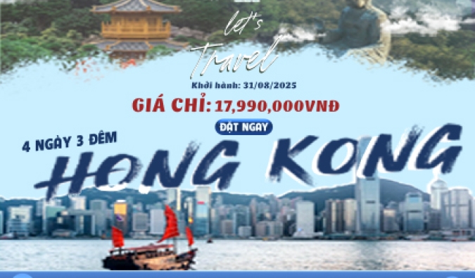 CHƯƠNG TRÌNH TOUR THAM QUAN HỒNG KÔNG – THIỀN VIỆN CHÍ LIÊN – TỰ DO MUA SẮM 4N3Đ